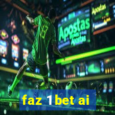 faz 1 bet ai